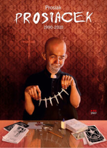 Prosiacek 1990–2010