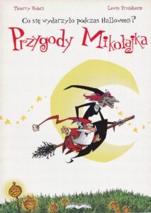 Przygody Mikołajka #01: Co się wydarzyło podczas Halloween?