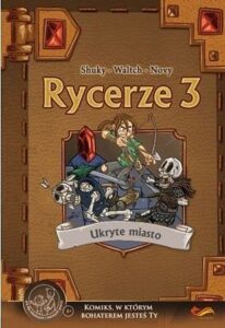 Rycerze #03: Ukryte miasto