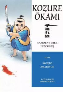 Samotny Wilk i Szczenię #06: Święto Zmarłych