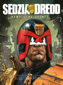 Sędzia Dredd. Kompletne akta, tom 01