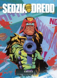 Sędzia Dredd: Rewolucja