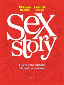 Sex Story. Historia seksu. Od małp do robotów (B)