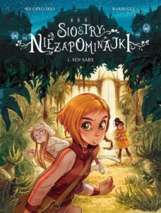 Siostry Niezapominajki #01: Sen Sary