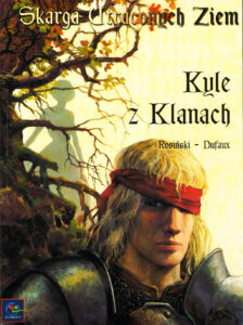 Skarga Utraconych Ziem #04: Kyle z Klanach