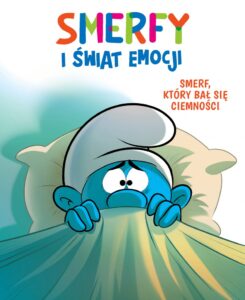 Smerfy i świat emocji #01: Smerf, który bał się ciemności