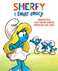 Smerfy i świat emocji #04: Smerfetka jest takim samym Smerfem jak inne