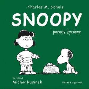 Snoopy i porady życiowe