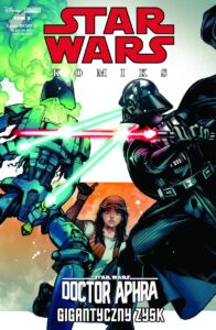 Star Wars Komiks #80 (2/2019): Doctor Aphra #02: Gigantyczny zysk