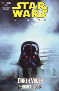 Star Wars Komiks #84 (6/2019): Darth Vader #07: Płonące wody