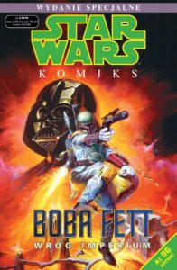 Star Wars Komiks Wydanie Specjalne #06 (03/2010): Boba Fett: Wróg Imperium