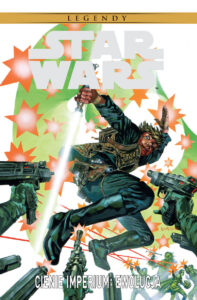 Star Wars Legendy #15: Cienie Imperium – Ewolucja