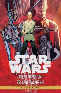Star Wars Legendy #21: Agent Imperium – Żelazne zaćmienie