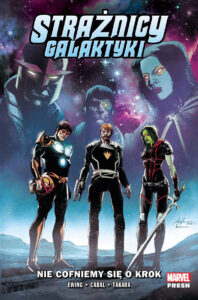 Strażnicy Galaktyki #02: Nie cofniemy się o krok