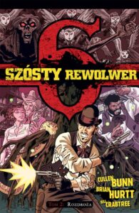 Szósty rewolwer #02: Rozdroża