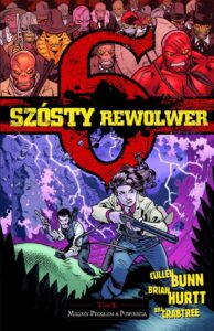 Szósty rewolwer #08: Między piekłem a powodzią