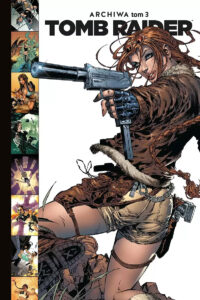 Tomb Raider. Archiwa #03