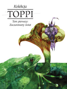 Toppi. Kolekcja #01: Zaczarowany świat