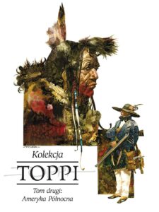 Toppi. Kolekcja #02: Ameryka Północna