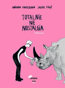 Totalnie nie nostalgia