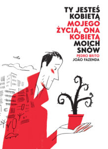 Ty jesteś kobietą mojego życia, ona kobietą moich snów