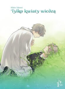 Tylko kwiaty wiedzą #01