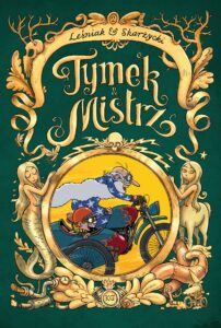 Tymek i Mistrz. Wydanie zbiorcze, tom 02 Tymek i Mistrz. Wydanie zbiorcze, tom 02