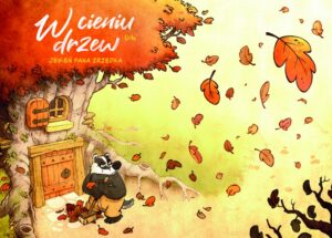 W cieniu drzew #01: Jesień pana Zrzędka