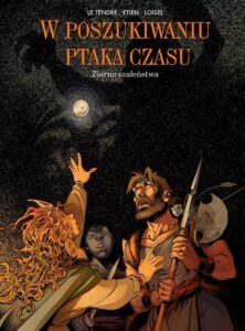 W poszukiwaniu Ptaka Czasu (cykl I) #07: Ziarno szaleństwa
