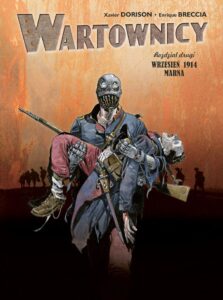 Wartownicy #02: Wrzesień 1914. Marna