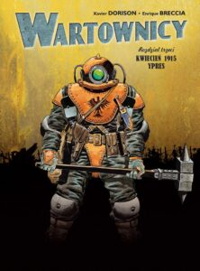 Wartownicy #03: Kwiecień 1915 – Ypres