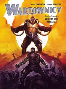 Wartownicy #04: Kwiecień 1915. Dardanele