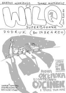 Wilq Superbohater #01: Dodruk (Bo zabrakło)