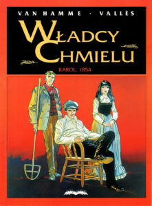 Władcy chmielu #01: Karol 1854