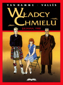 Władcy chmielu #05: Julianna, 1950