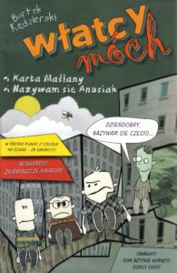 Włatcy Móch #01 Karta Maślany / Nazywam się Anusiak