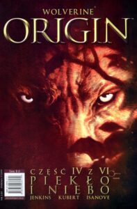 Wolverine: Origin #04: Piekło i Niebo