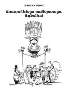 Wszystkiego najlepszego Bąbelku!