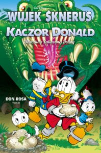 Wujek Sknerus i Kaczor Donald #08: Ucieczka z Zakazanej Doliny