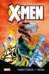 X-Men. Era Apocalypse’a #03: Wojna