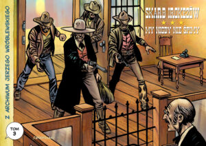 Z archiwum Jerzego Wróblewskiego #03: Skarb Irokezów / My nigdy nie śpimy