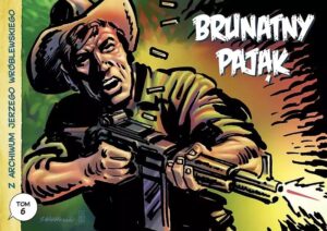 Z archiwum Jerzego Wróblewskiego #06: Brunatny Pająk