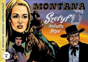Z archiwum Jerzego Wróblewskiego #12: Montana / Szeryf miasta Hope