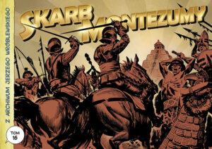 Z archiwum Jerzego Wróblewskiego #16: Skarb Montezumy