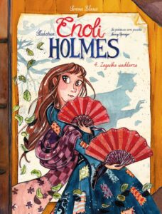 Śledztwa Enoli Holmes #04: Zagadka wachlarza