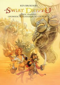 Świat Dryftu #01: Opowieść o złodziejach i trollach