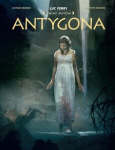 Świat mitów. Antygona