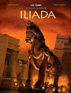 Świat mitów. Iliada