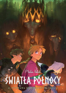 Światła Północy #04: Wyprawa do królestwa trolli