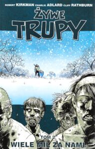 Żywe trupy #02: Wiele mil za nami